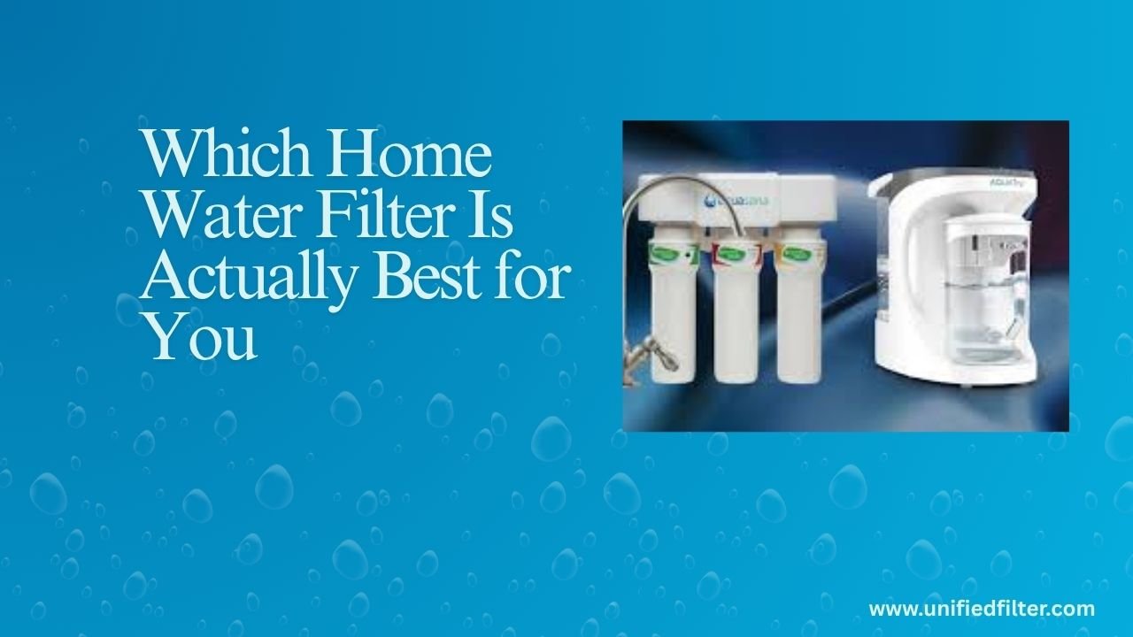 Best Home Water Filter